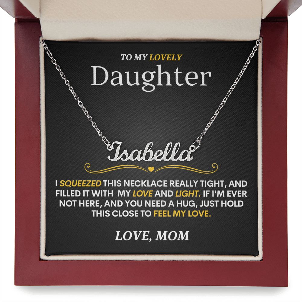 To My Lovely Daughter (Love, Mom) Custom Name Necklace Stainless Steel Monogram