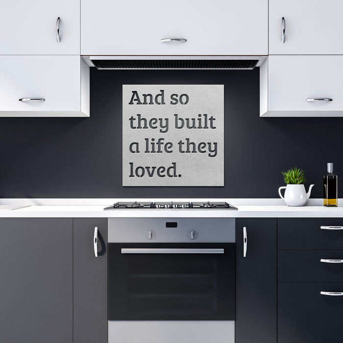And So They Built a Life They Loved - Silver Steel Metal Wall Art Silver