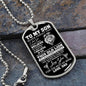 To My Son Dogtag Necklace - I Love You, Believe in Yourself Military Chain (Silver) No