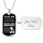 To My Son - Believe in Yourself, Steel Dogtag Necklace Military Chain (Silver) Yes