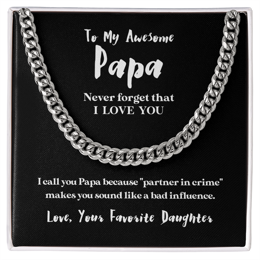 To My Awesome Papa (From Daughter) | 14k Gold and Stainless Steel Cuban Chain Necklace for Men Stainless Steel Cuban Link Chain Standard Box