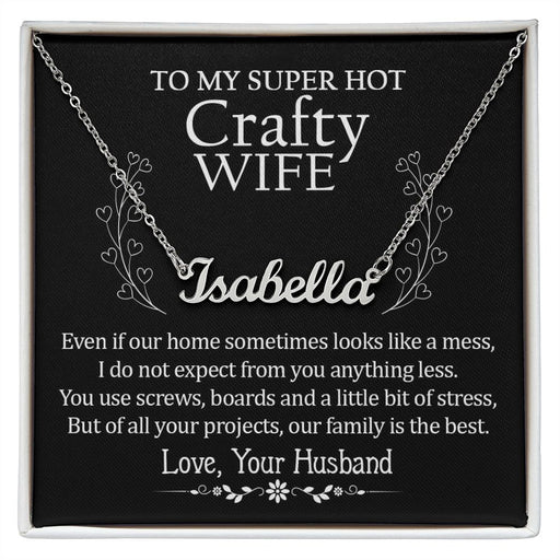 To My Super Hot Craft Wife - Steel Custom Name Necklace Polished Stainless Steel Standard Box