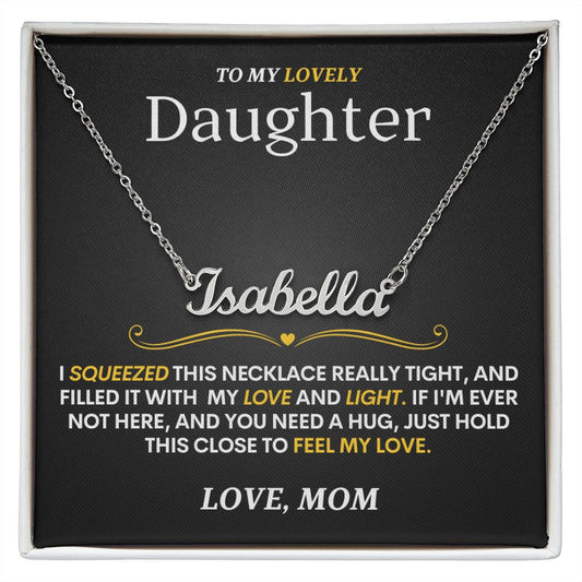 To My Lovely Daughter (Love, Mom) Custom Name Necklace Stainless Steel Monogram