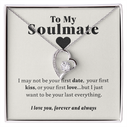 To My Soulmate - Your Last Everything (White Card) | 14k White Gold or Yellow Gold Necklace