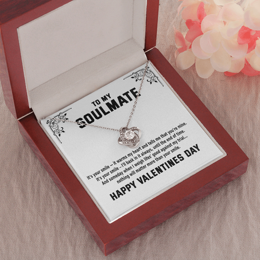 To My Soulmate - It's Your Smile (VALENTINES DAY) | 14k White Gold Stainless Steel Necklace