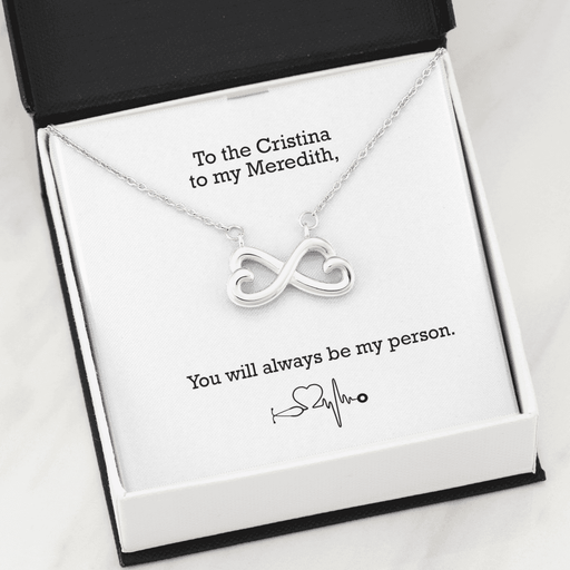 Cristina to My Meredith - You Will Always Be My Person | Cute Infinite Heart Friendship Necklace 14k White Gold Finish