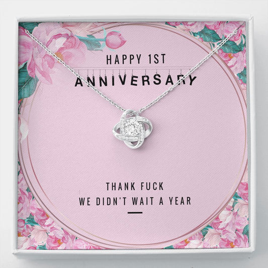 Happy 1st Anniversary | Thank F*ck We Didn't Wait a Year Jewelry ShineOn Fulfillment 14K White Gold 