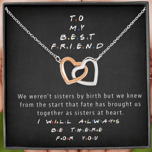 To My Best Friend | I'll Be There For You | Interlocking Hearts Necklace Jewelry ShineOn Fulfillment 